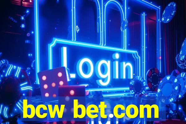 bcw bet.com